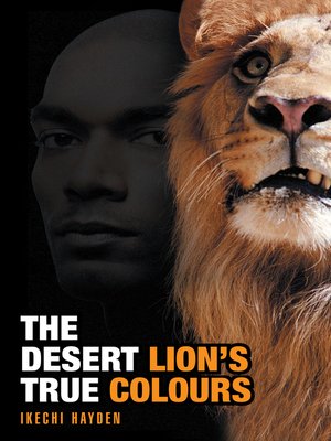 cover image of The Desert Lion's True Colours